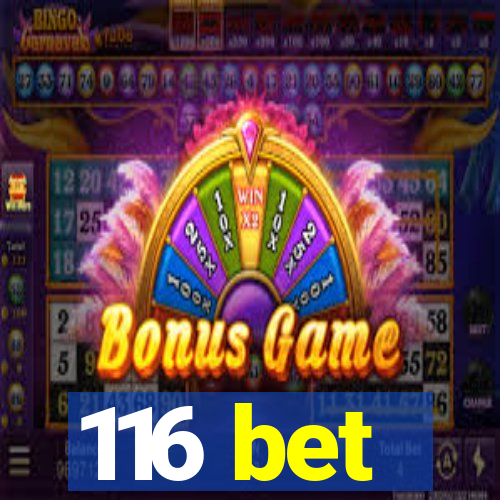 116 bet